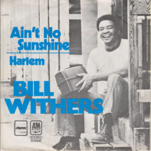 Ain’t no sunshine