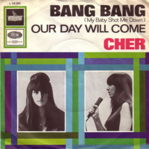 Bang Bang (My Baby Shot Me Down)