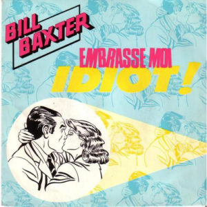 Embrasse-moi idiot !