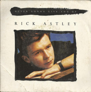 Never gonna give you up