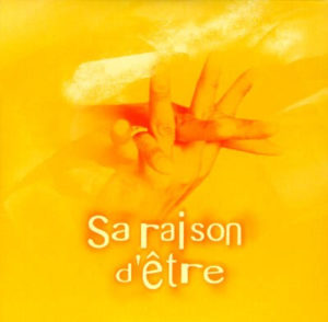 Sa raison d’être