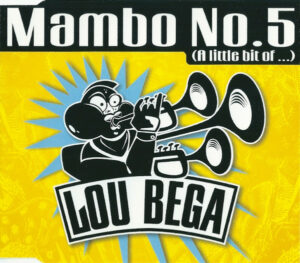 Mambo No.5 (A Little Bit Of…)