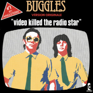 Video killed the radio star