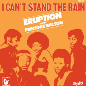 I can’t stand the rain
