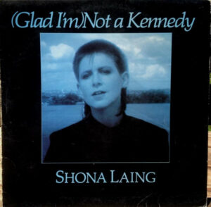 (Glad i’m) not a Kennedy