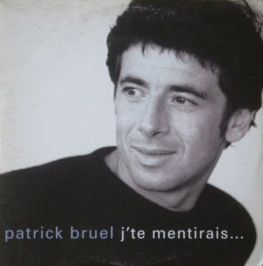 J’te mentirais…
