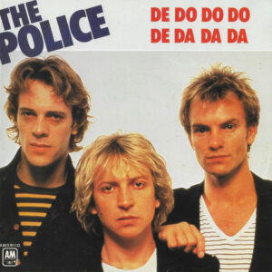 De Do Do Do, De Da Da Da